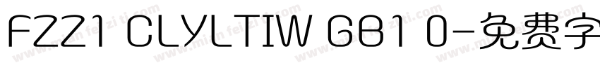 FZZ1 CLYLTIW GB1 0字体转换